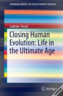 Capa do artigo Closing Human Evolution: Life In The Ultimate Age