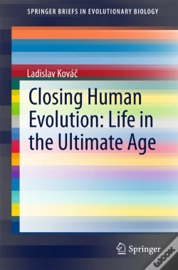 Capa do artigo Closing Human Evolution: Life In The Ultimate Age