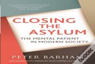 Closing The Asylum