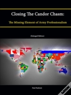 Capa do artigo Closing The Candor Chasm: The Missing Element Of Army Professionalism (Enlarged Edition)