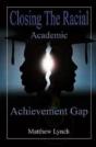Closing The Racial Academic Achievement Gap - Preview