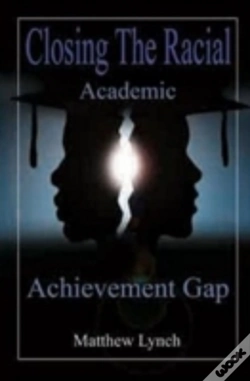 Capa do artigo Closing The Racial Academic Achievement Gap