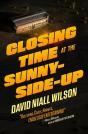 Closing Time At The Sunny-Side-Up - Preview
