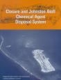 Closure And Johnston Atoll Chemical Agent Disposal System - Preview
