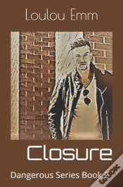 Capa do artigo Closure: Dangerous Series Book 2