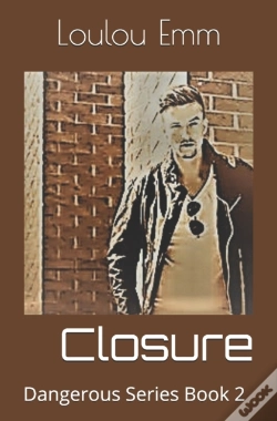 Capa do artigo Closure: Dangerous Series Book 2