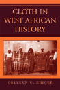 Cloth In West African History - Preview