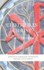 Clothed In Christ: A How-To Guide - Preview