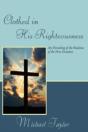 Clothed In His Righteousness - Preview