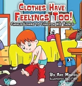 Clothes Have Feelings Too! Charlie Learn