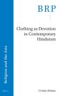 Clothing As Devotion In Contemporary Hinduism - Preview