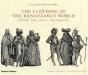 Clothing Of The Renaissance World - Preview