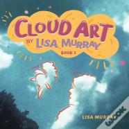 Cloud Art By Lisa Murray
