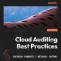 Cloud Auditing Best Practices - Preview