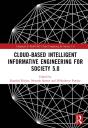 Cloud-Based Intelligent Informative Engineering For Society 5.0 - Preview