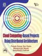 Cloud Computing-Based Projects Using Distributed Architecture - Preview