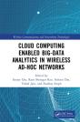 Cloud Computing Enabled Big-Data Analytics In Wireless Ad-Hoc Networks - Preview