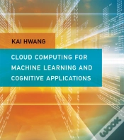 Capa do artigo Cloud Computing For Machine Learning And Cognitive Applications