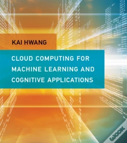 Capa do artigo Cloud Computing For Machine Learning And Cognitive Applications