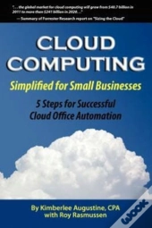 Cloud Computing Simplified For Small Businesses