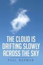 Cloud Is Drifting Slowly Across The Sky - Preview