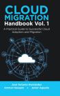 Cloud Migration Handbook Vol. 1: A Pract - Preview