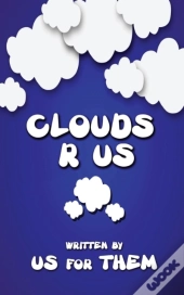 Clouds R Us
