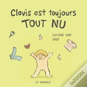 Clovis Est Toujours Tout Nu