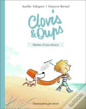 Clovis Et Oups - T02 - Marins D'Eau Douce