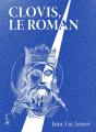 Clovis, Le Roman - Preview