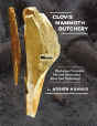 Clovis Mammoth Butchery - Preview