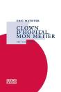 Clown D'Hôpital, Mon Métier, Docteur Panosse - Preview