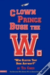 Capa do artigo Clown Prince Bush The W