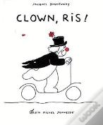 Clown, Ris !