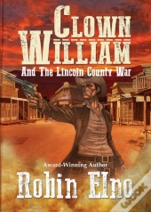 Clown William And The Lincoln County War