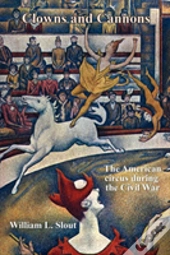 Clowns And Cannons: The American Circus