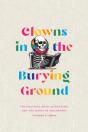 Clowns In The Burying Ground - Preview