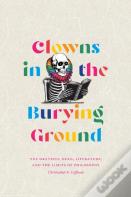 Clowns In The Burying Ground