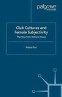 Club Cultures And Female Subjectivity - Preview