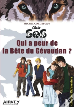 Capa do artigo Club Sos ; Qui A Peur De La Bête Du Gévaudan ?