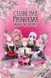 Capa do artigo Clube das Princesas Amaldiçoadas N.º 4
