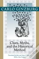 Clues, Myths, And The Historical Method