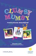 Clumsy Mumsy