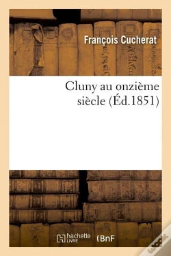 Capa do artigo Cluny Au Onzieme Siecle Edition 1851