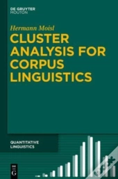 Cluster Analysis For Corpus Linguistics