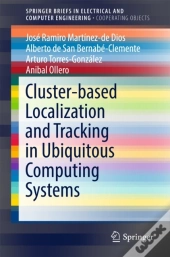Cluster-Based Localization And Tracking In Ubiquitous Computing Systems