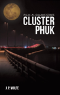 Cluster Phuk - Preview