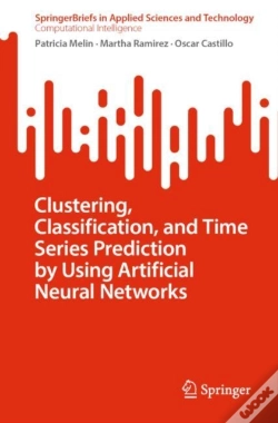 Capa do artigo Clustering, Classification, And Time Series Prediction By Using Artificial Neural Networks
