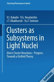 Capa do artigo Clusters As Subsystems In Light Nuclei