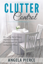 Clutter Control: How To Get Rid Of Clutt - Preview